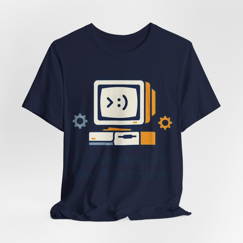 Works On My Machine Tee