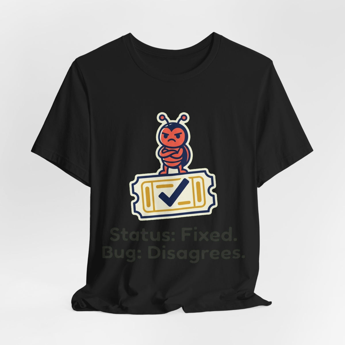 Status Fixed Bug Disagrees Tee