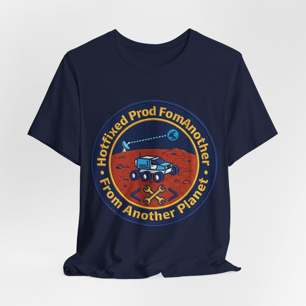 Hotfixed Prod From Another Planet Mars Rover Tee