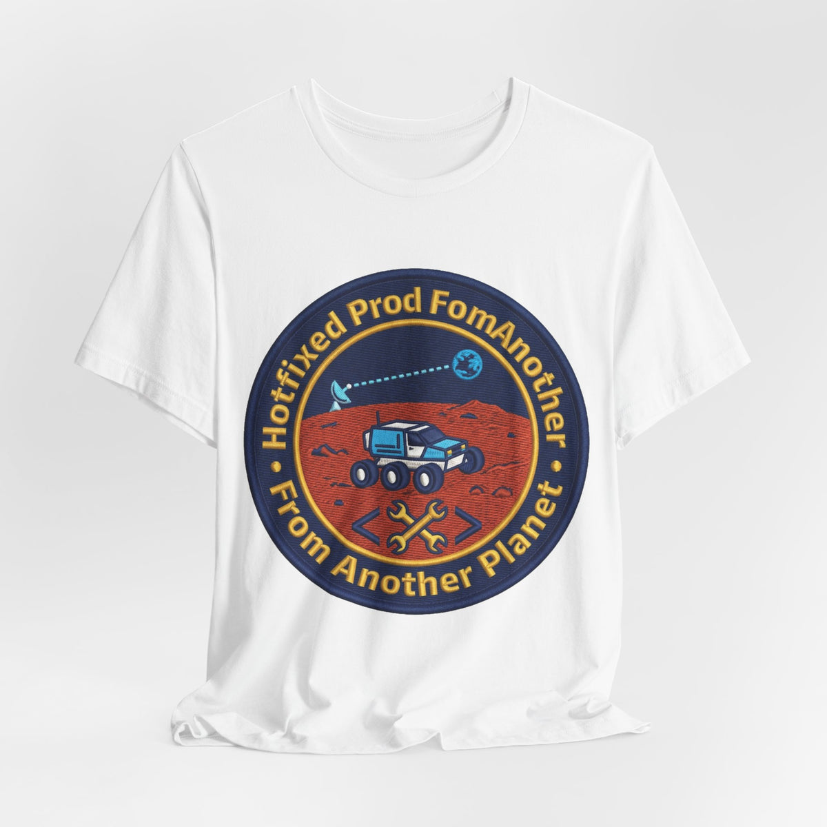 Hotfixed Prod From Another Planet Mars Rover Tee
