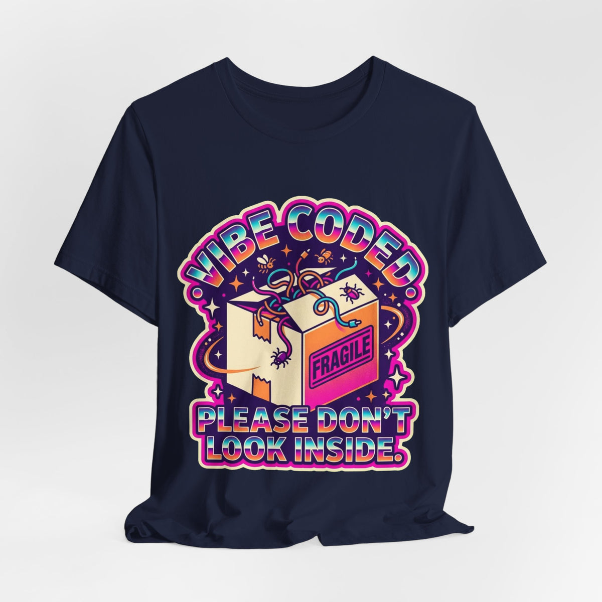 Vibe Coded Please Don't Look Inside AI Tee