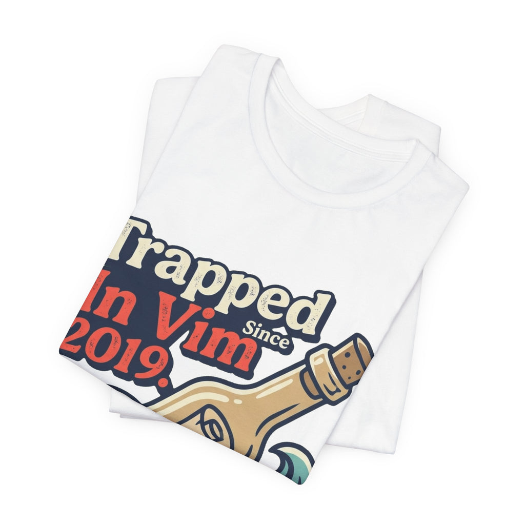 Trapped In Vim Since 2019 Tee