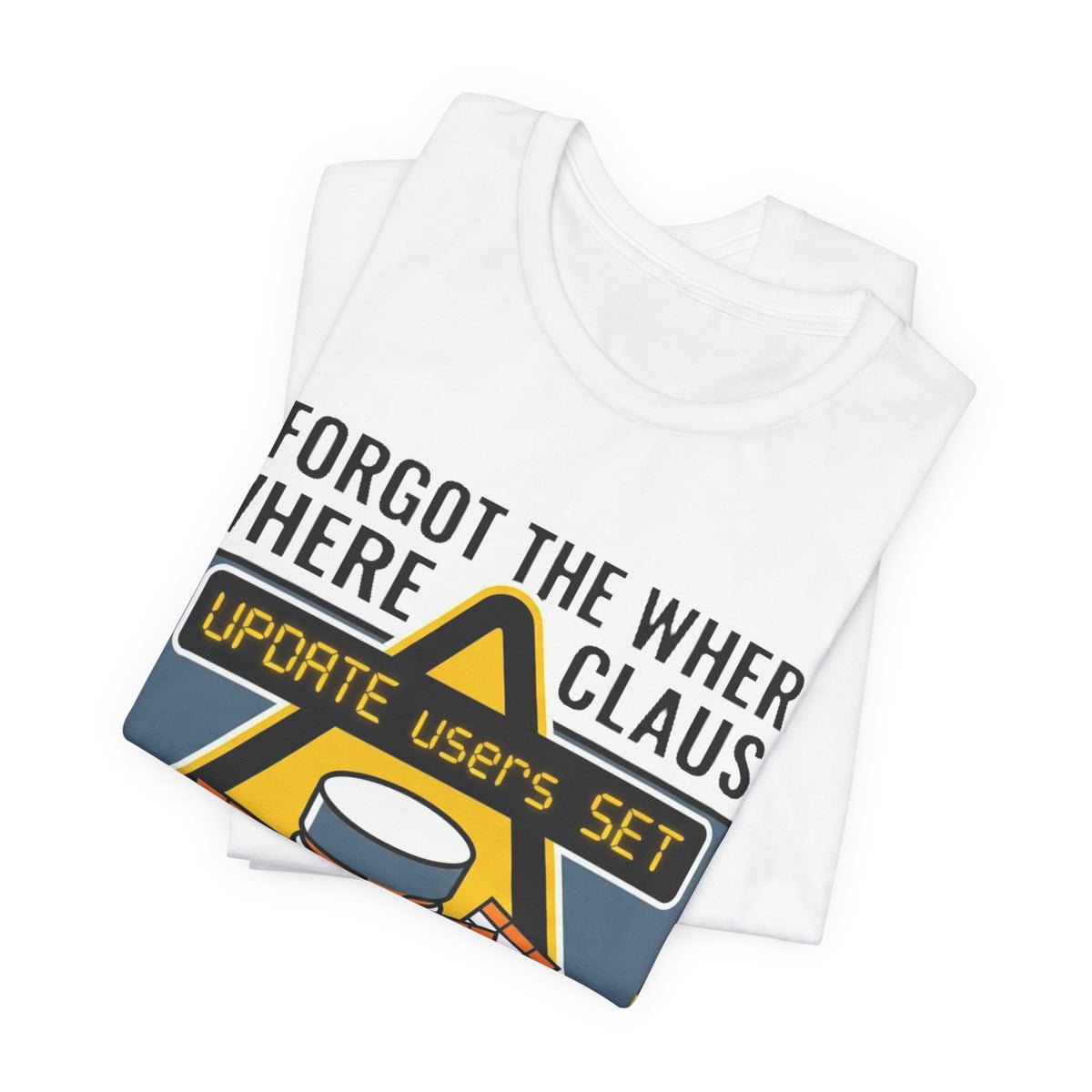 Forgot The WHERE Clause SQL Tee