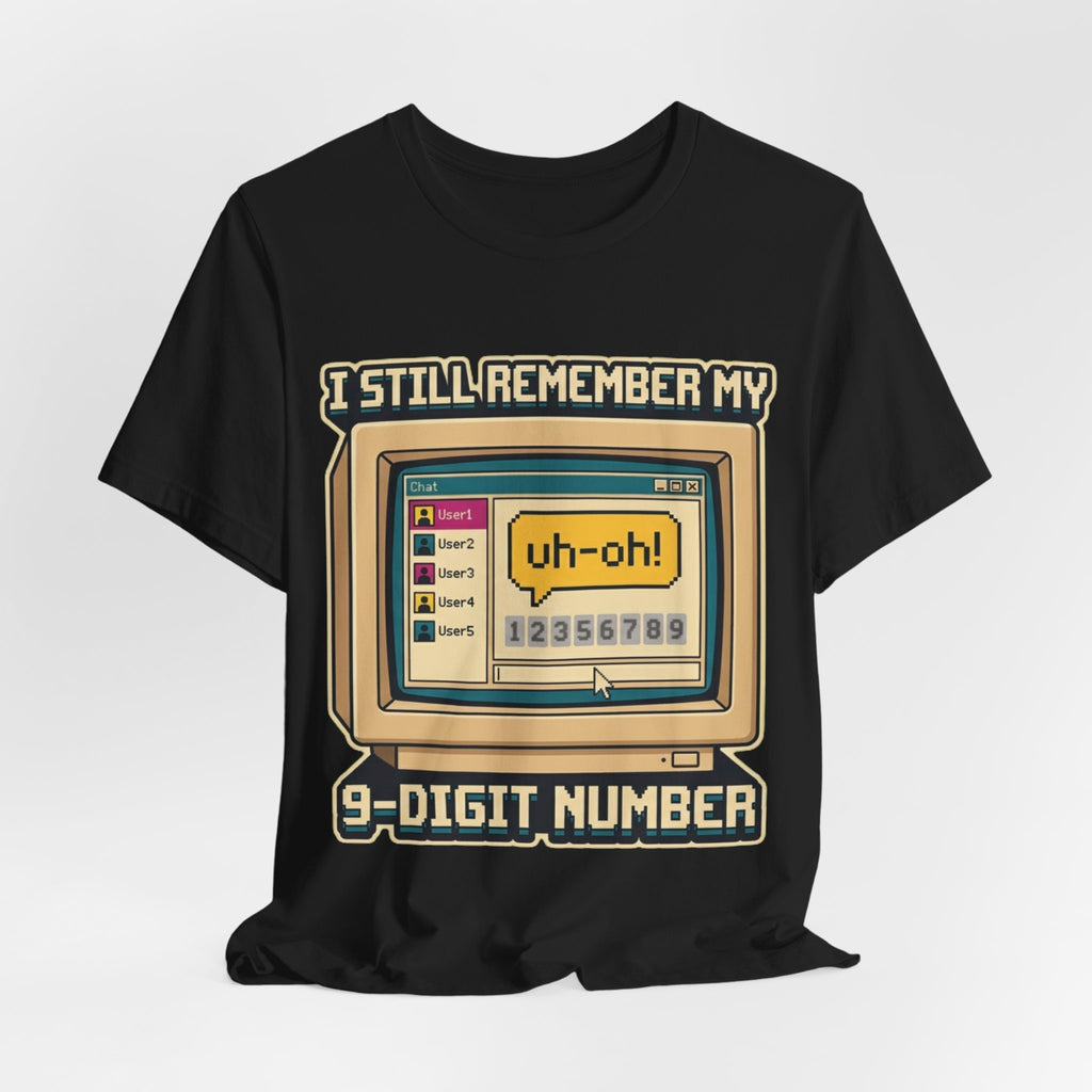 Remember My 9-Digit Messenger Number 90s Tee