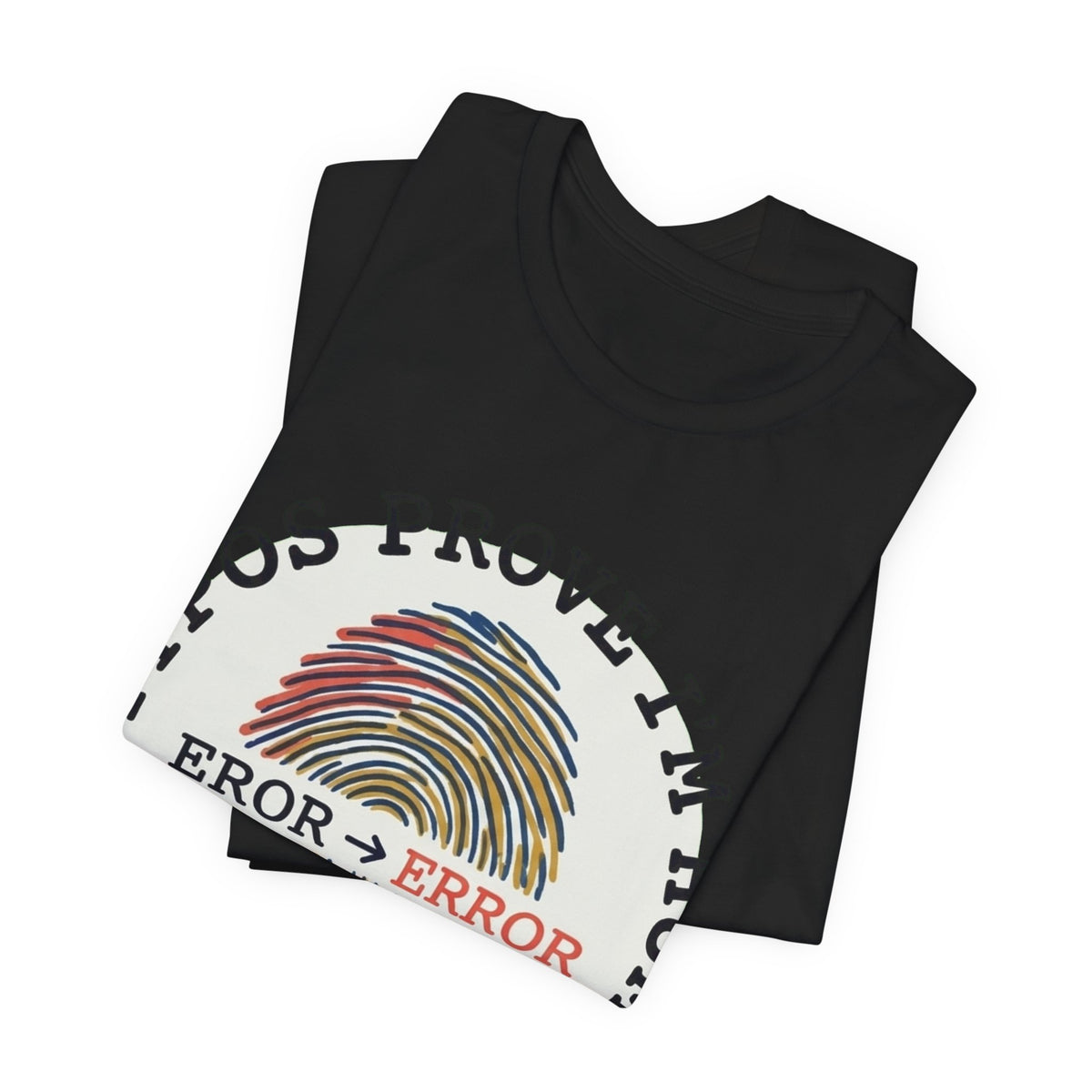 My Typos Prove I'm Human Tee
