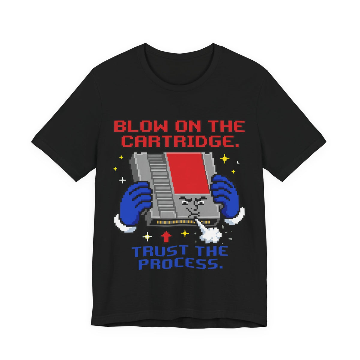 Blow On The Cartridge Trust The Process Retro Tee