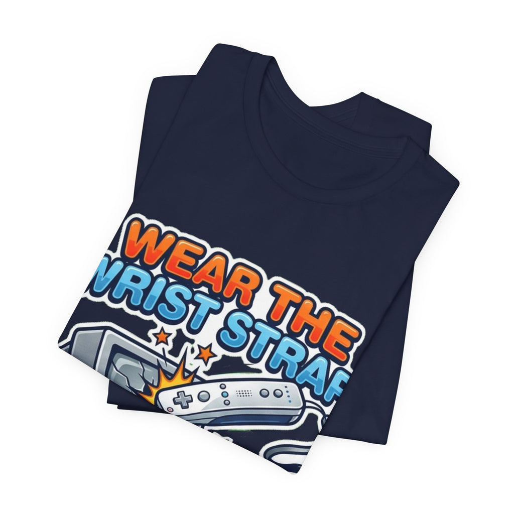 Wear The Wrist Strap 2006 Retro Gamer Tee