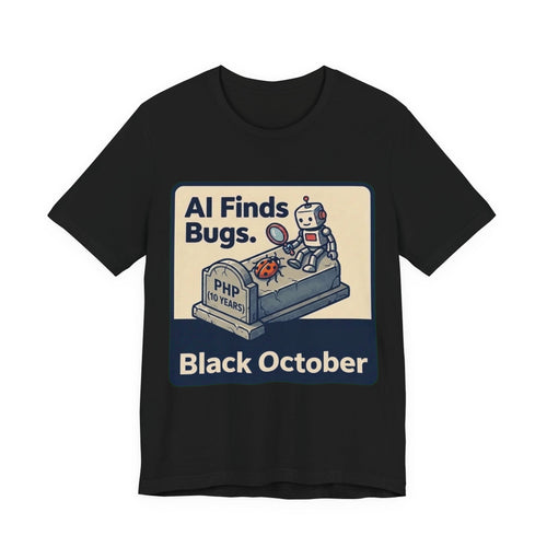 AI Finds Bugs Humans Get Paged Tee