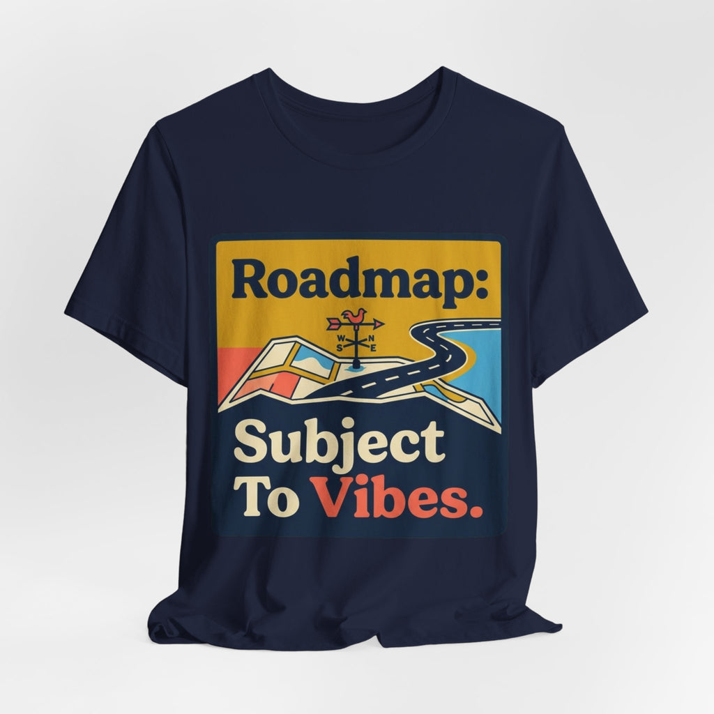 Roadmap Subject To Vibes Tee
