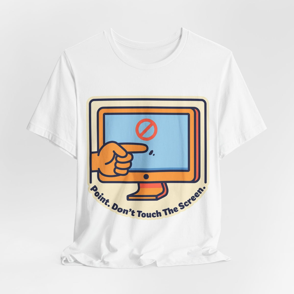 Point Don't Touch The Screen Tee