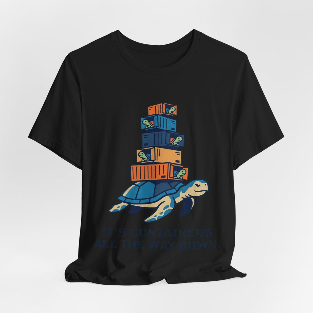 Containers All The Way Down DevOps Tee
