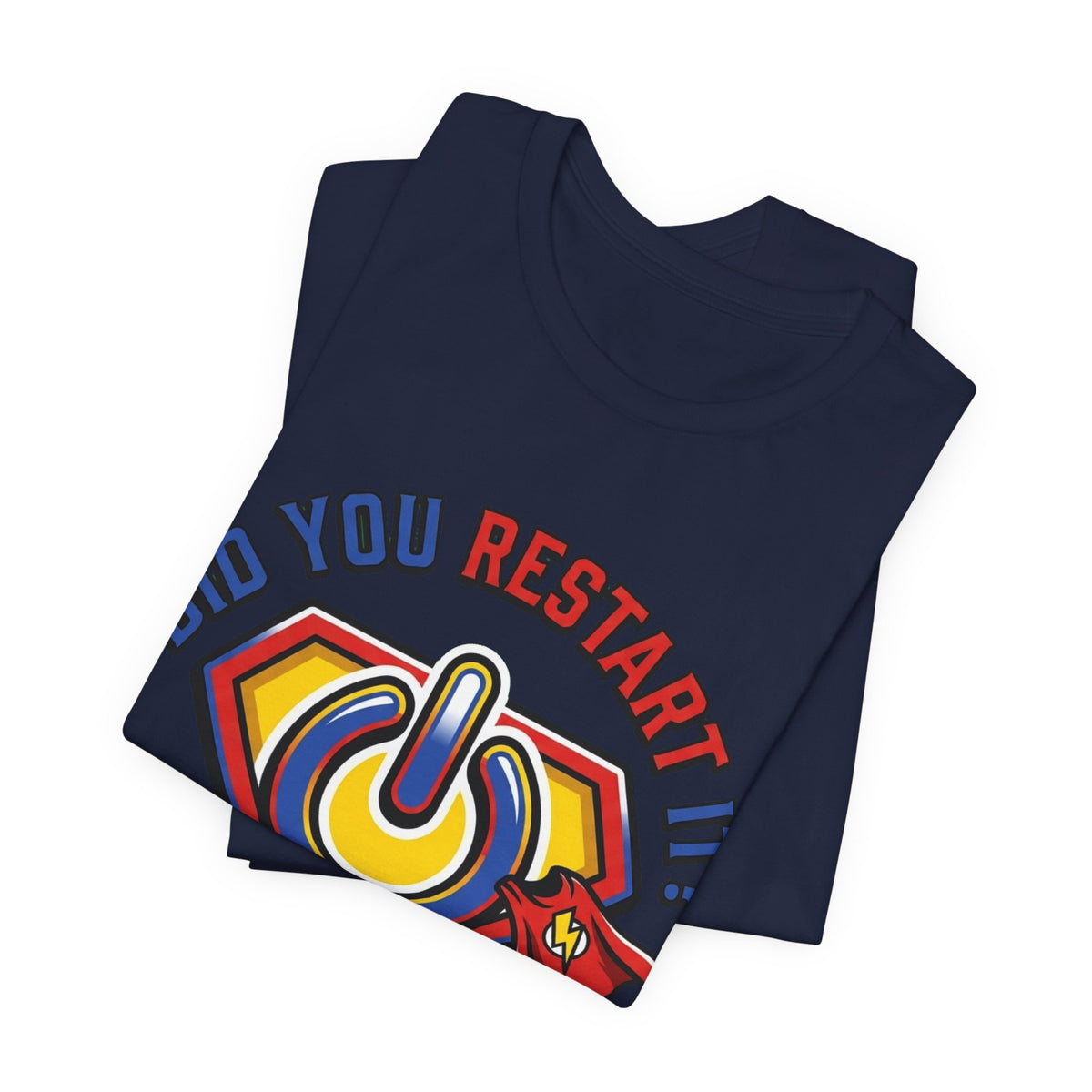 Did You Restart It Ticket Closed Help Desk Tee