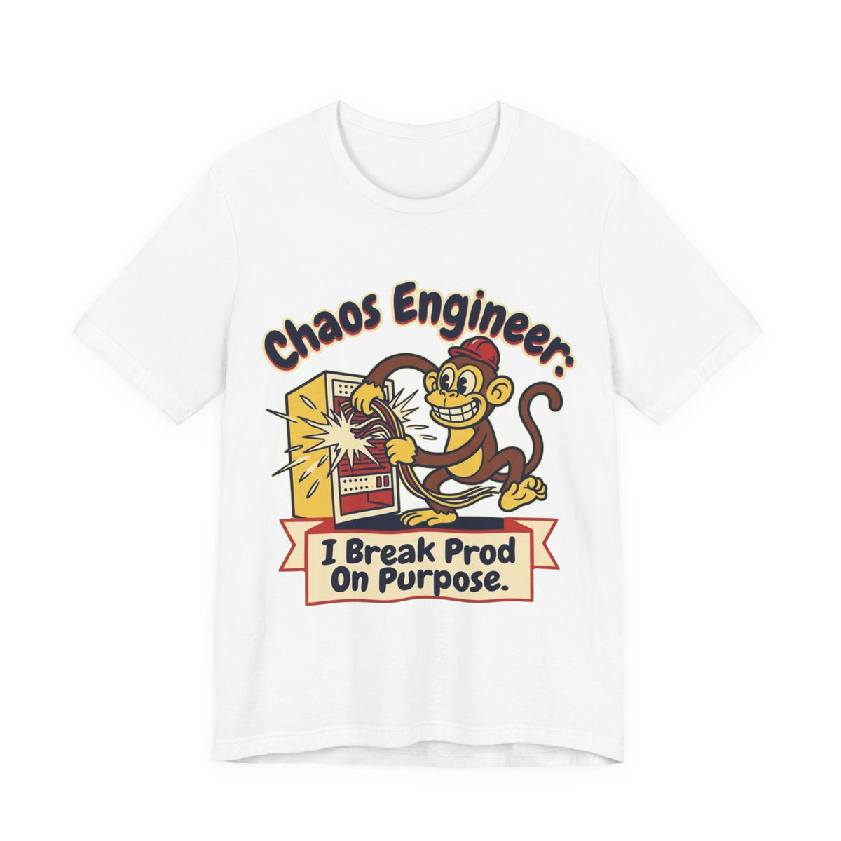 Chaos Engineer Breaks Prod On Purpose Monkey Day Tee